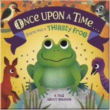 DK Once Upon A Time... there was a Thirsty Frog