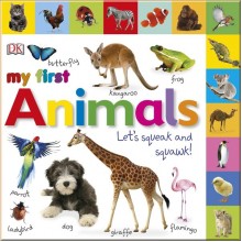 DK My First Animals Let's Squeak and Squawk