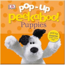 DK Pop-Up Peekaboo! Puppies