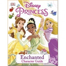 DK Disney Princess Enchanted Character Guide