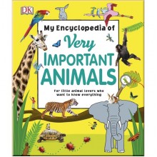 DK My Encyclopedia of Very Important Animals