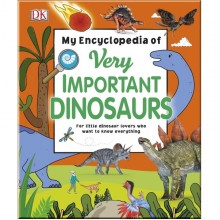 DK My Encyclopedia of Very Important Dinosaurs