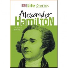 DK Life Stories Alexander Hamilton