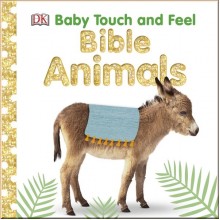 DK Baby Touch and Feel Bible Animals