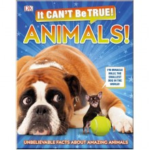 DK It Can't Be True! Animals!