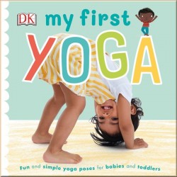 DK My First Yoga