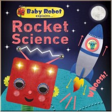 DK Baby Robot Explains... Rocket Science