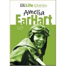 DK Life Stories Amelia Earhart