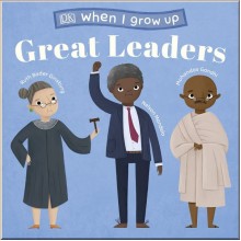 DK When I Grow Up - Great Leaders