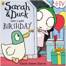 Puffin Sarah and Duck have a Quiet Birthday
