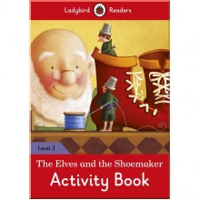 Ladybird The Elves and the Shoemaker Activity Book – Ladybird Readers Level 3