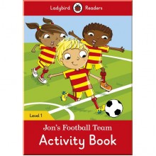 Ladybird Jon’s Football Team Activity Book – Ladybird Readers Level 1