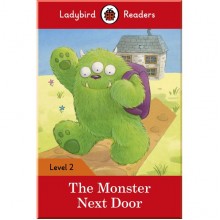 Ladybird The Monster Next Door – Ladybird Readers Level 2