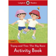 Ladybird Topsy and Tim: The Big Race Activity Book – Ladybird Readers Level 2