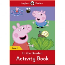 Ladybird Peppa Pig: In the Garden Activity Book – Ladybird Readers Level 1