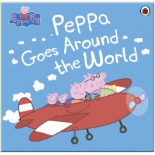 Ladybird Peppa Pig: Peppa Goes Around the World