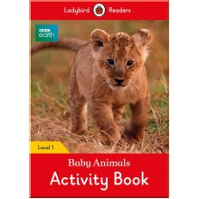 Ladybird BBC Earth: Baby Animals Activity Book - Ladybird Readers Level 1