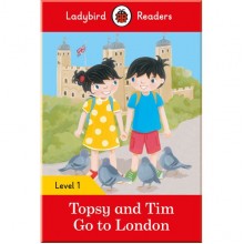 Ladybird Topsy and Tim: Go to London - Ladybird Readers Level 1