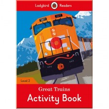 Ladybird Great Trains Activity Book - Ladybird Readers Level 2