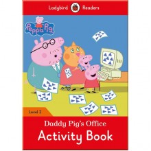 Ladybird Peppa Pig: Daddy Pig’s Office Activity Book - Ladybird Readers Level 2
