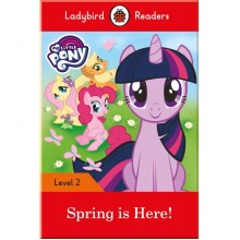 Ladybird My Little Pony: Spring is Here! - Ladybird Readers Level 2