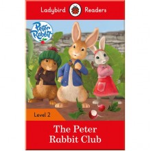 Ladybird Peter Rabbit: The Peter Rabbit Club - Ladybird Readers Level 2