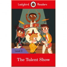 Ladybird The Talent Show - Ladybird Readers Level 3