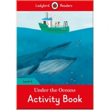 Ladybird Under the Oceans Activity Book - Ladybird Readers Level 4