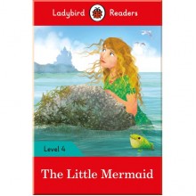 Ladybird The Little Mermaid - Ladybird Readers Level 4