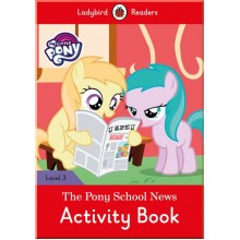 Ladybird My Little Pony: The Pony School News Activity Book- Ladybird Readers Level 3