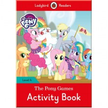 Ladybird My Little Pony: The Pony Games Activity Book- Ladybird Readers Level 4