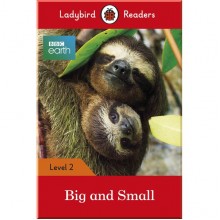 Ladybird BBC Earth: Big and Small - Ladybird Readers Level 2