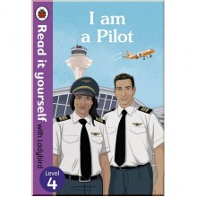 Ladybird I am a Pilot: Read it yourself with Ladybird Level 4
