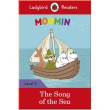 Ladybird Moomin: The Song of the Sea - Ladybird Readers Level 3