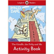 Ladybird Roald Dahl: The Giraffe and the Pelly and Me Activity Book – Ladybird Readers Level 3