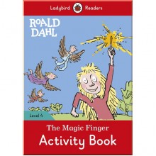 Ladybird Roald Dahl: The Magic Finger Activity Book – Ladybird Readers Level 4