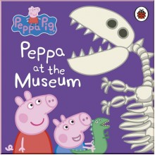 Ladybird Peppa Pig: Peppa at the Museum