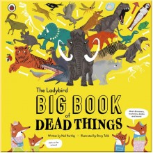 Ladybird The Ladybird Big Book of Dead Things