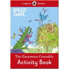 Ladybird Roald Dahl: The Enormous Crocodile Activity Book – Ladybird Readers Level 3