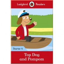 Ladybird Top Dog and Pompom - Ladybird Readers Starter Level 4