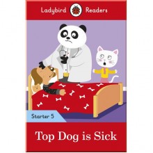 Ladybird Top Dog is Sick - Ladybird Readers Starter Level 5