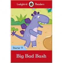 Ladybird Big Bad Bash - Ladybird Readers Starter Level 11