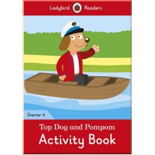Ladybird Top Dog and Pompom Activity Book - Ladybird Readers Starter Level 4
