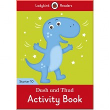 Ladybird Dash and Thud Activity Book - Ladybird Readers Starter Level 10