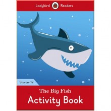 Ladybird The Big Fish Activity Book - Ladybird Readers Starter Level 12