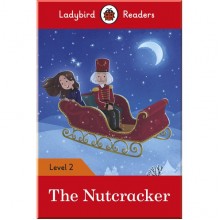 Ladybird The Nutcracker - Ladybird Readers Level 2