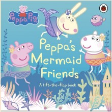 Ladybird Peppa Pig: Peppa's Mermaid Friends