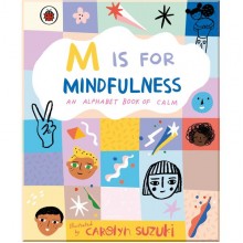 Ladybird M is for Mindfulness: An Alphabet Book of Calm