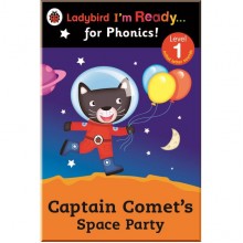 Ladybird Captain Comet's Space Party Ladybird I'm Ready for Phonics: Level 1