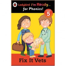 Ladybird Fix It Vets Ladybird: I'm Ready for Phonics: Level 5